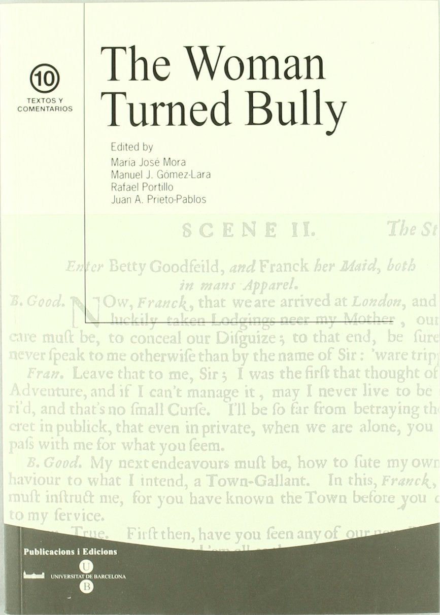 The Woman Turned Bully (TEXTOS I COMENTARIS)