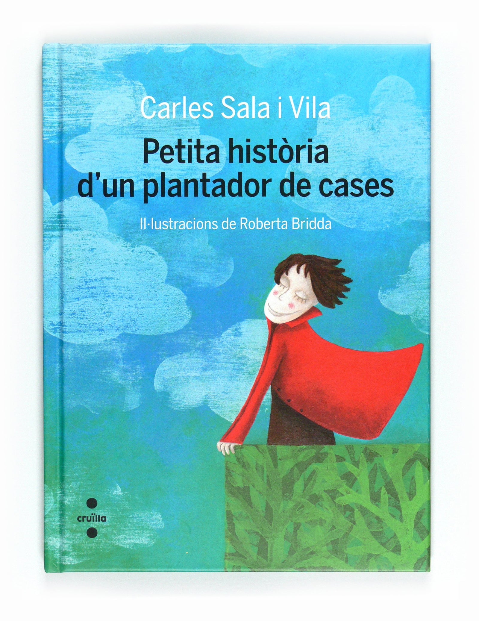 Petita història d’un plantador de cases