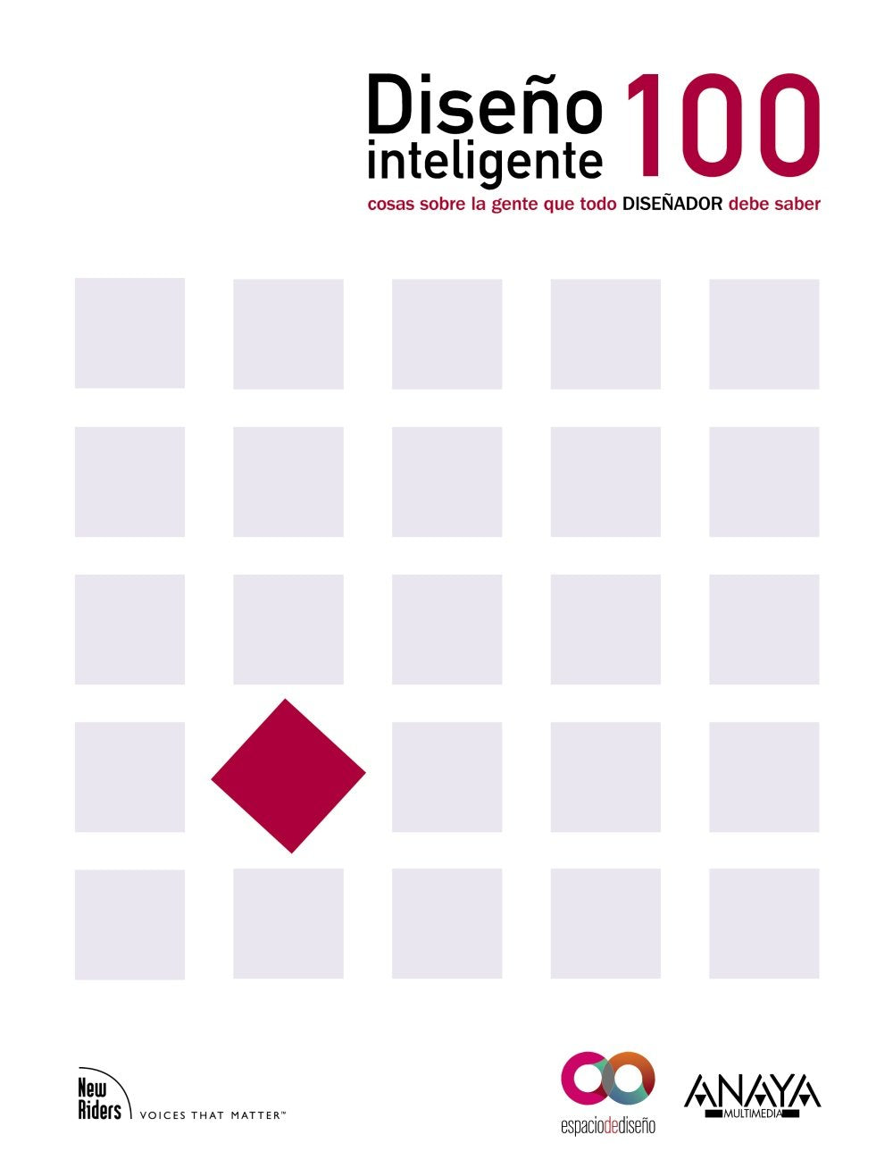 Diseño Inteligente.100 cosas sobre la gente que cada diseñador necesita saber (ESPACIO DE DISEÑO)