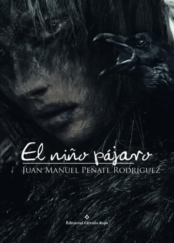 EL NIÑO PÁJARO (NOVELA)