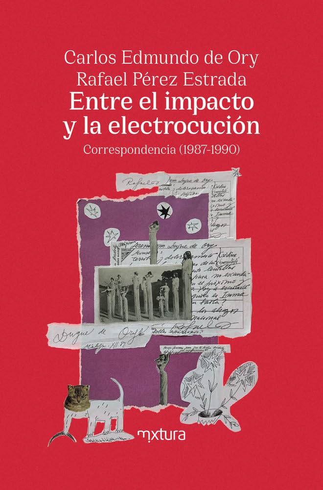 Entre el impacto y la electrocución: Correspondencia (1987-1990) (SIN COLECCION)