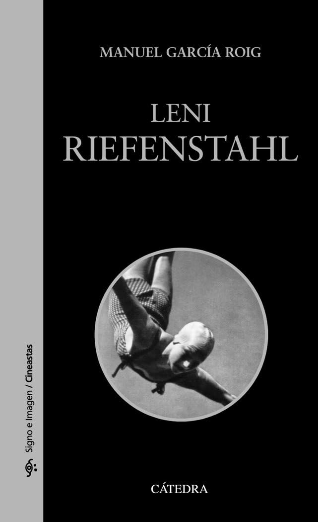 Leni Riefenstahl (Signo e imagen - Signo e imagen. Cineastas)