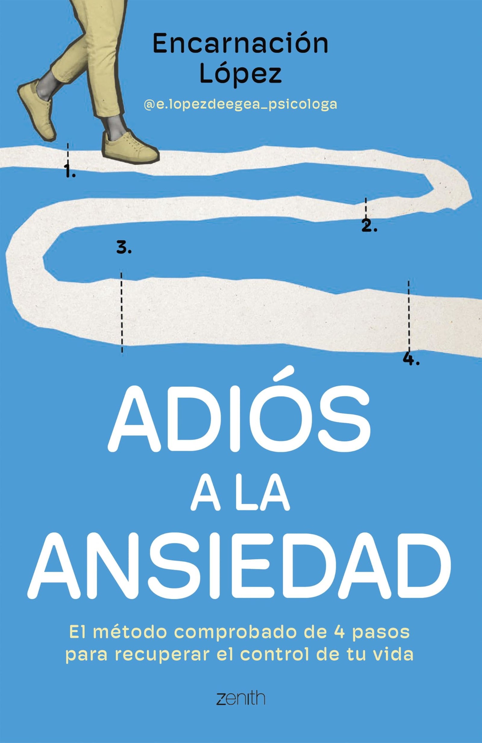 Adiós a la ansiedad: El método comprobado en cuatro pasos para recuperar el control de tu vida (Autoayuda y superación)