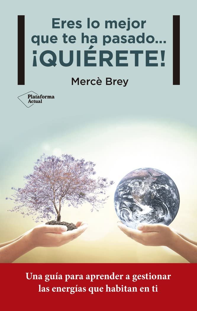 Eres Lo Mejor Que Te Ha Pasado... ¡Quiérete! (ACTUAL)