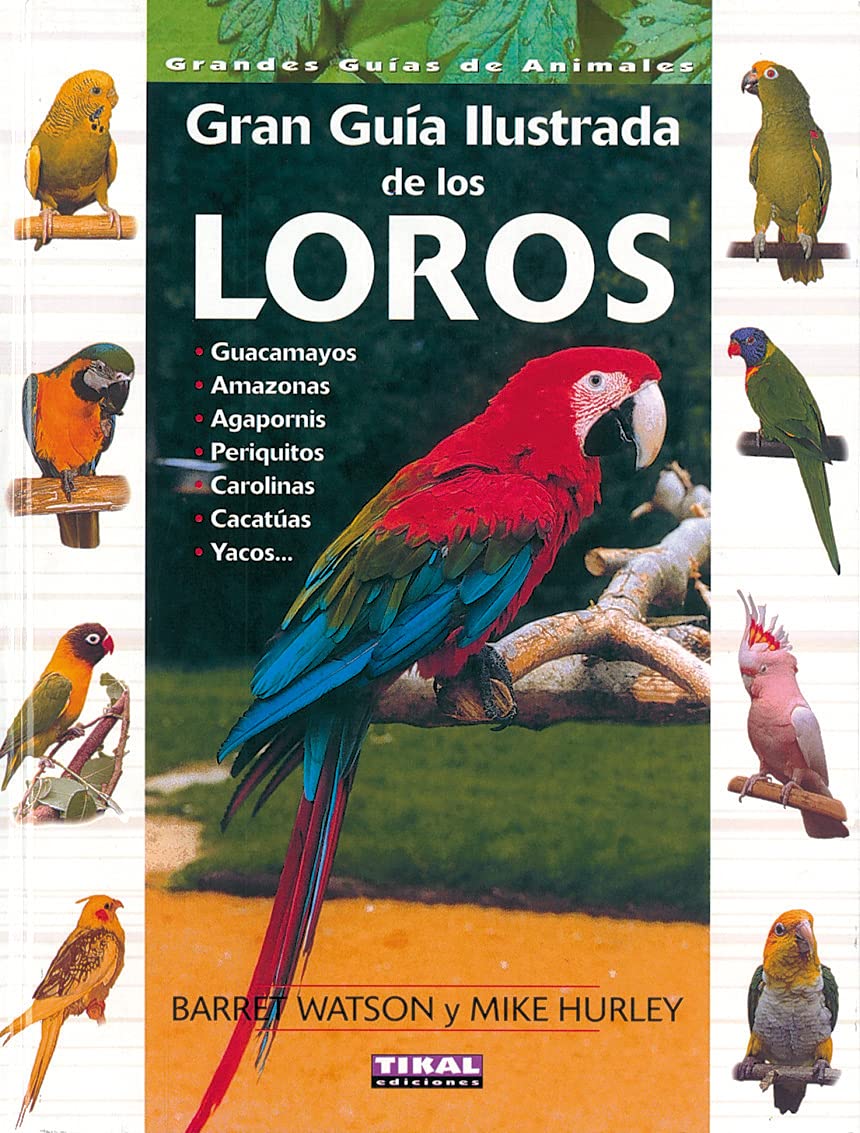 Loros, Gran Guia Ilustrada