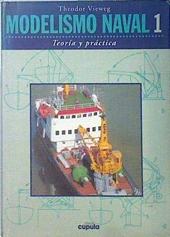 Modelismo naval 1 : teoria y practica