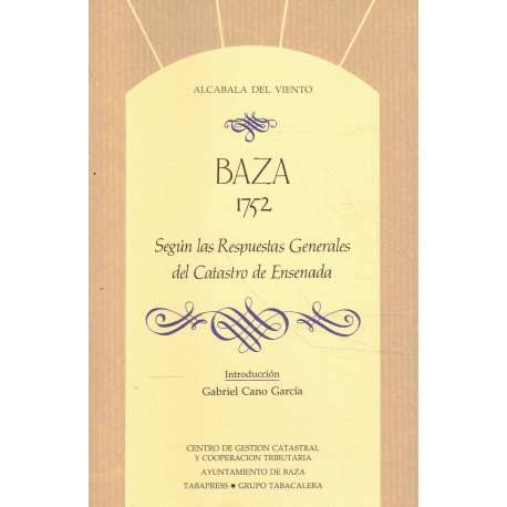 Baza 1752 según las respuestas generales del Catastro de Ensenada