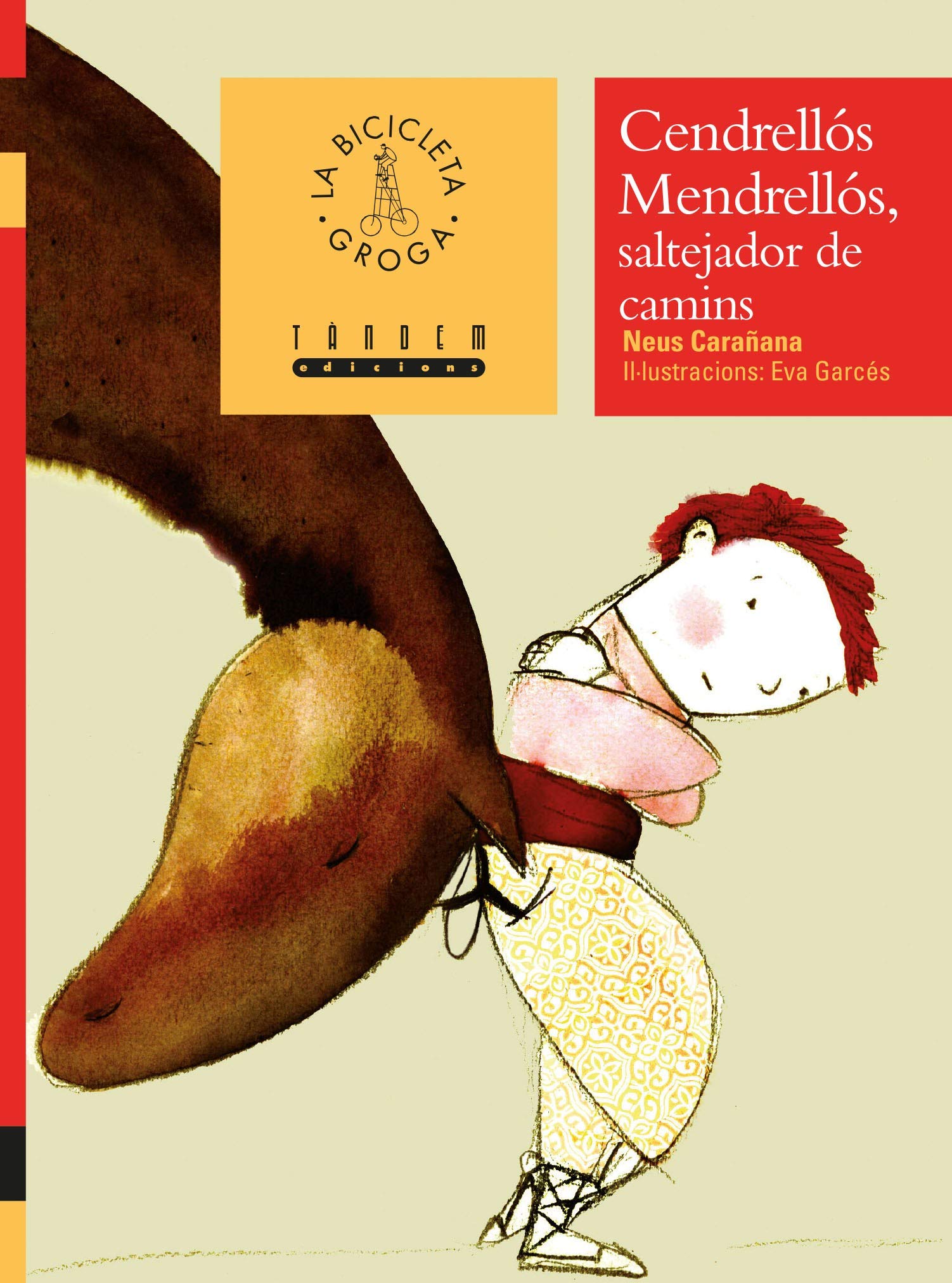 Cendrellós Mendrellós, saltejador de camins: 29 (La Bicicleta Groga)
