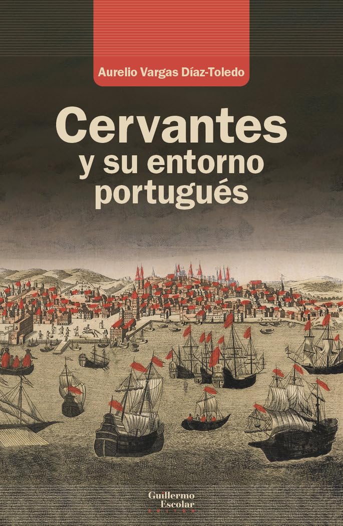 Cervantes y su entorno portugués (Análisis y crítica)