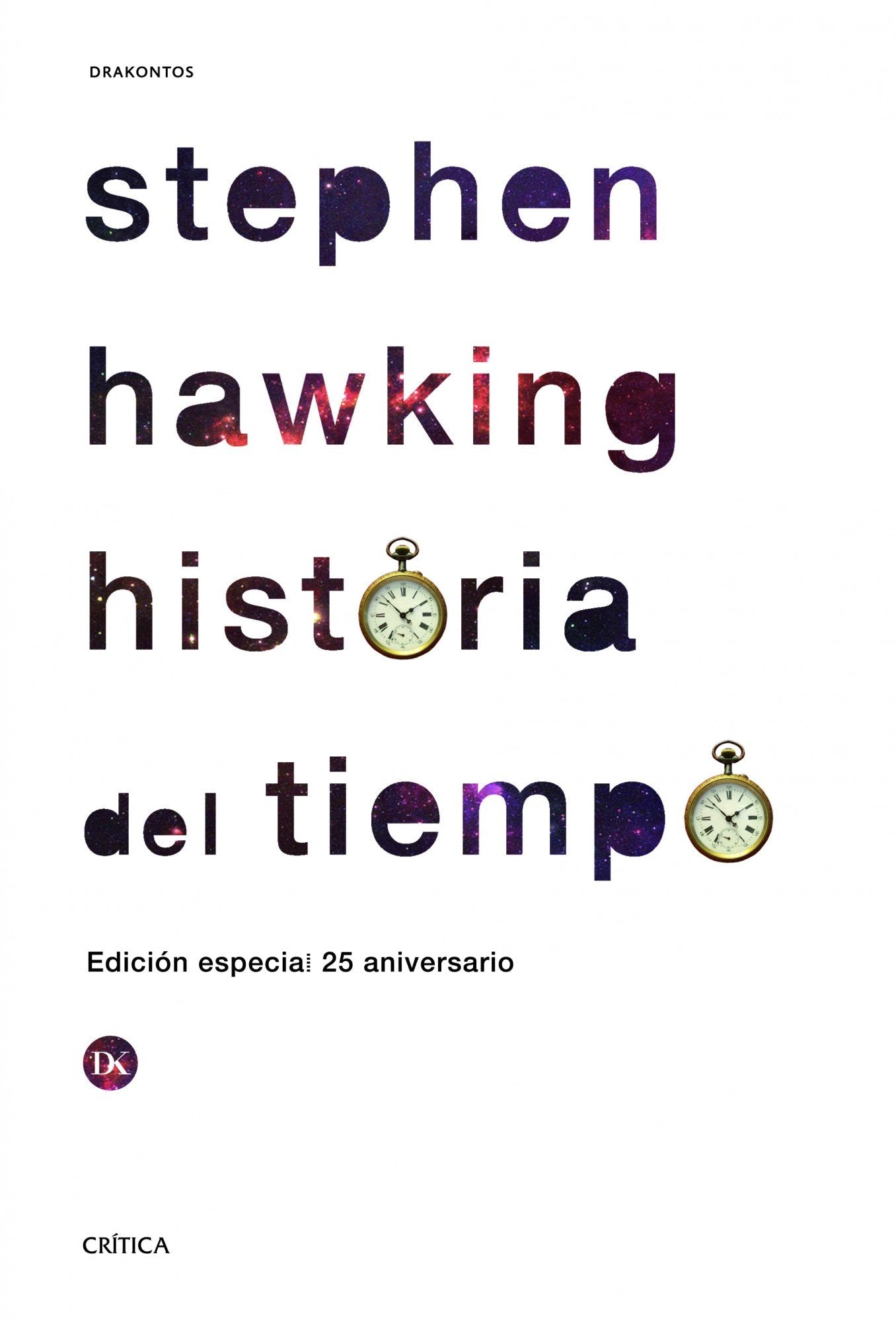 Historia del tiempo: Del big bang a los agujeros negros (Drakontos)