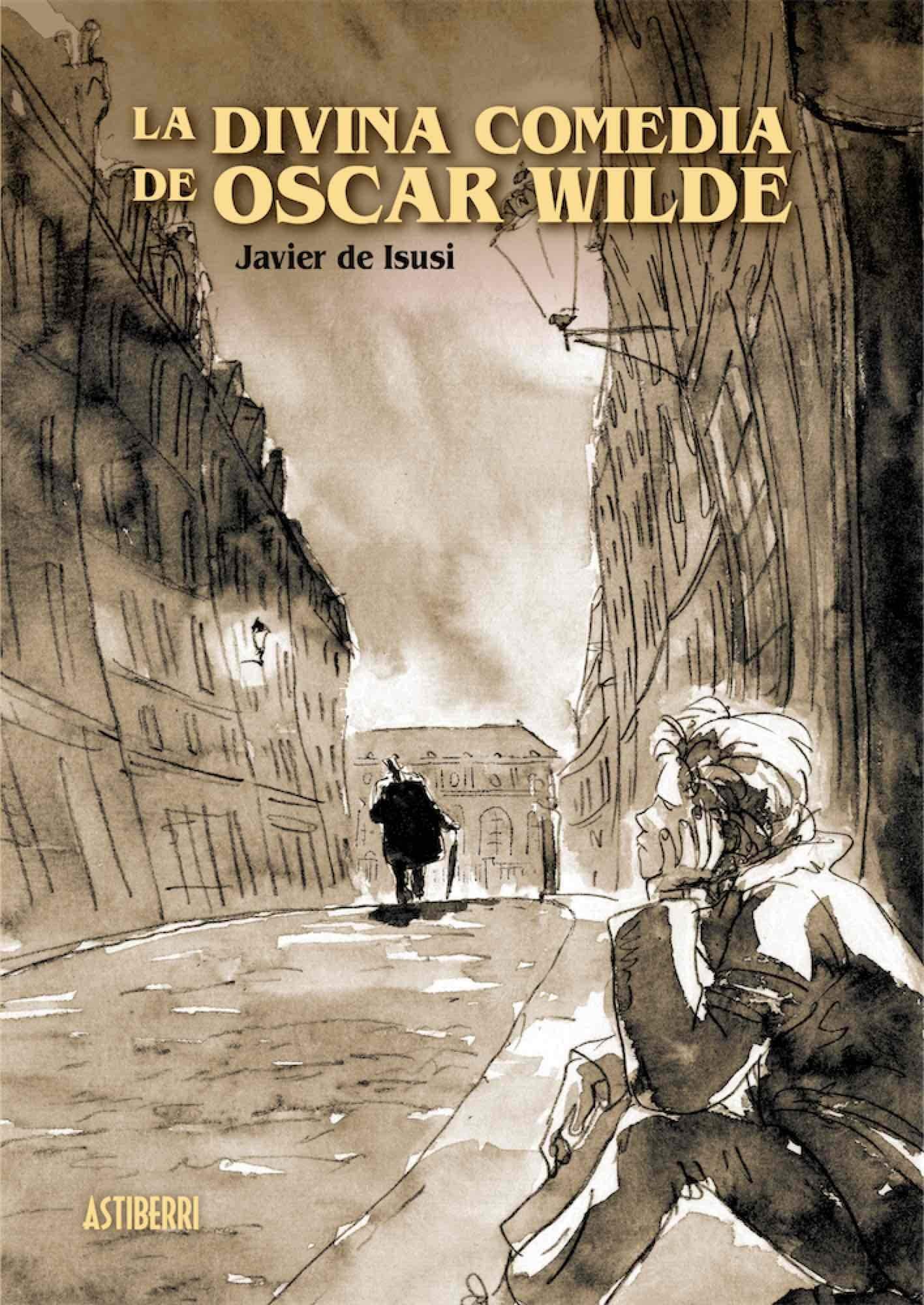 La divina comedia de Óscar Wilde: Premio Nacional del Cómic 2020 (Sillón Orejero)