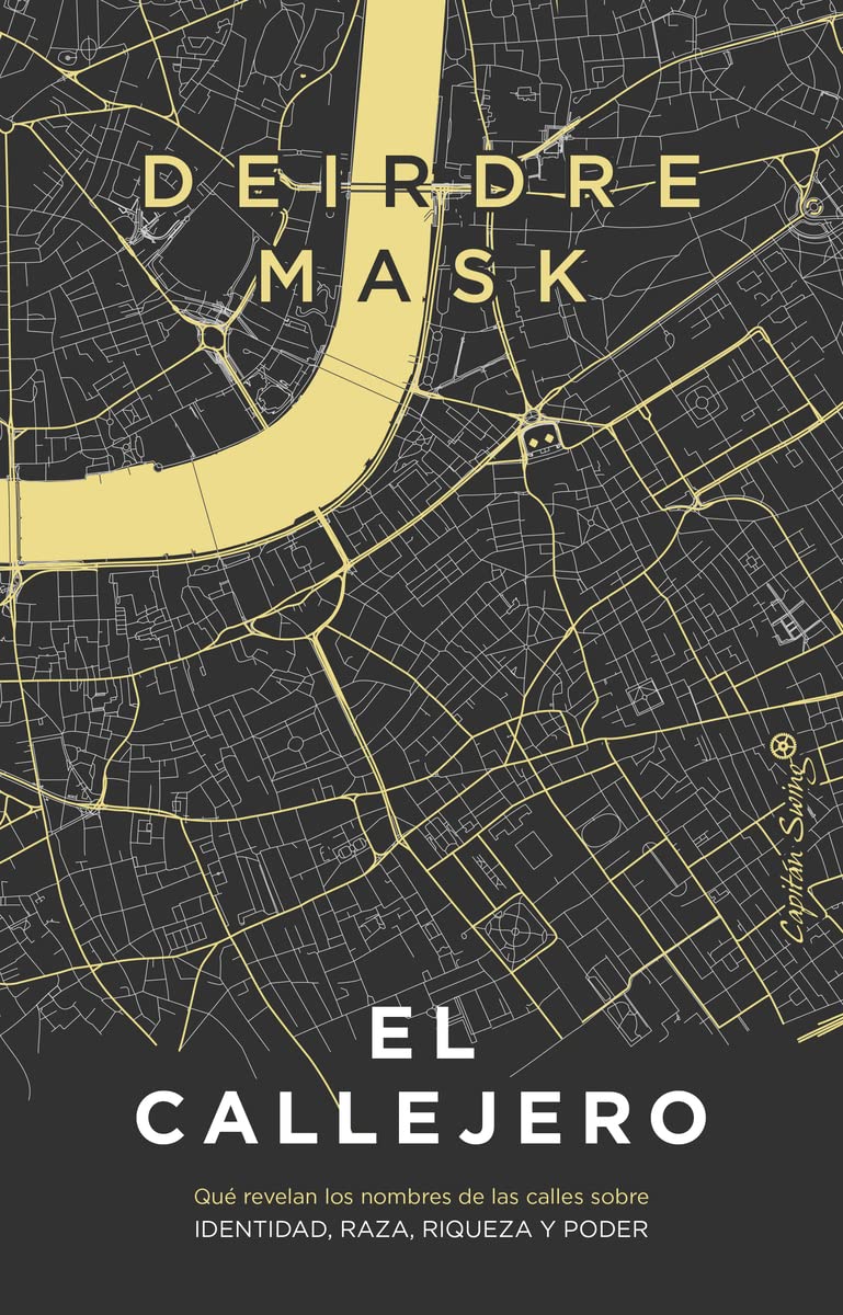 El Callejero: Qué revelan los nombres de las calles sobre identidad, raza, (Ensayo)