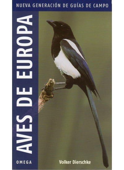 AVES DE EUROPA.NUEVA GENERACION (GUIAS DEL NATURALISTA-AVES)