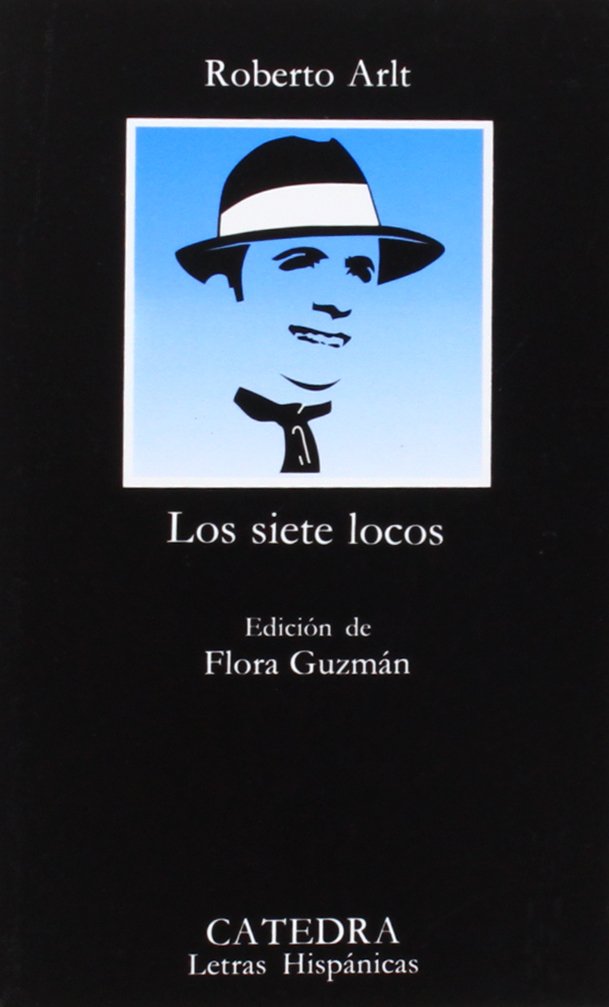 Los siete locos (Letras Hispánicas)