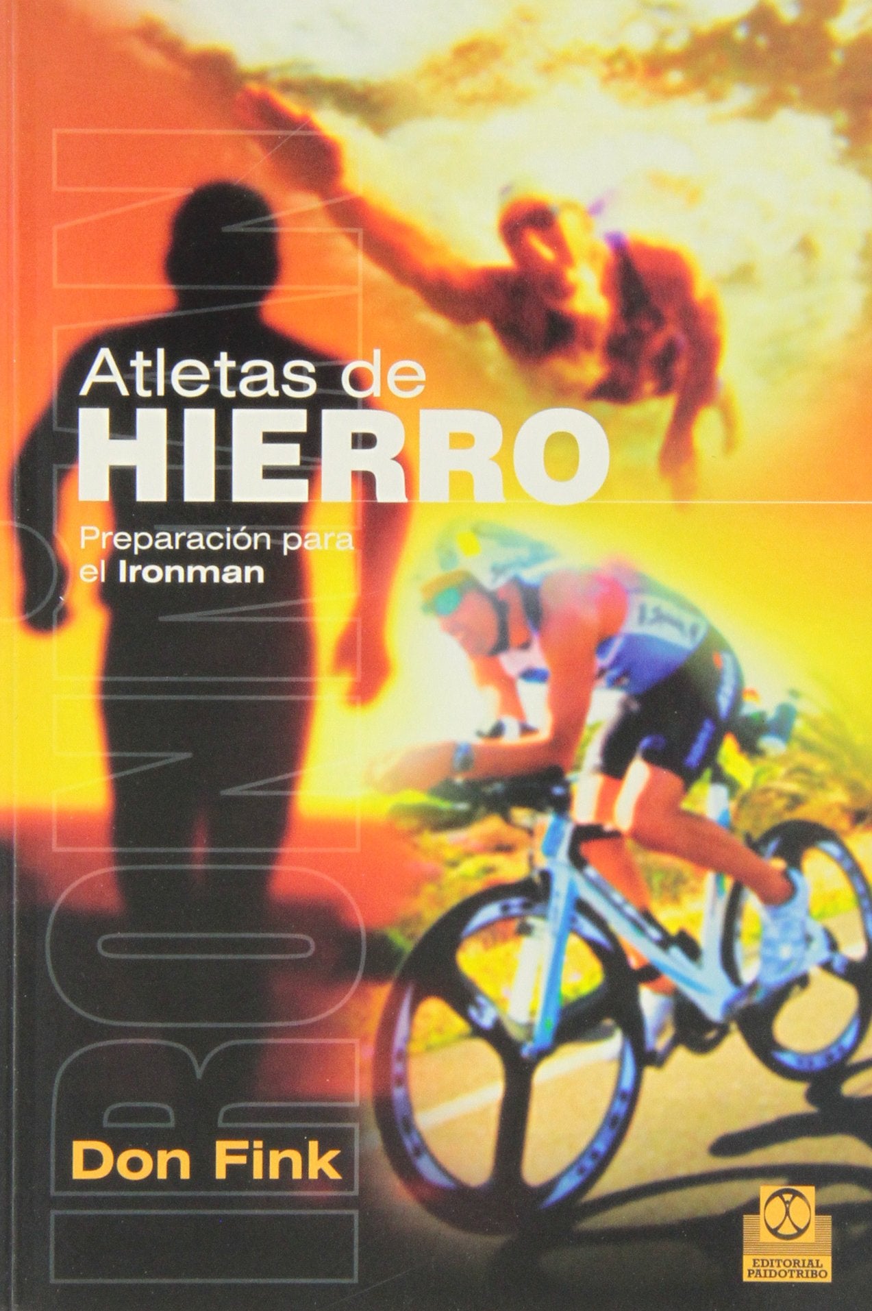 Atletas de hierro. Preparación para el Ironman (Deportes)