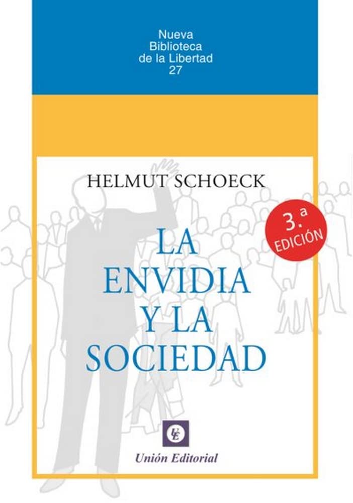 LA ENVIDIA Y LA SOCIEDAD: 27 (NUEVA BIBLIOTECA DE LA LIBERTAD)
