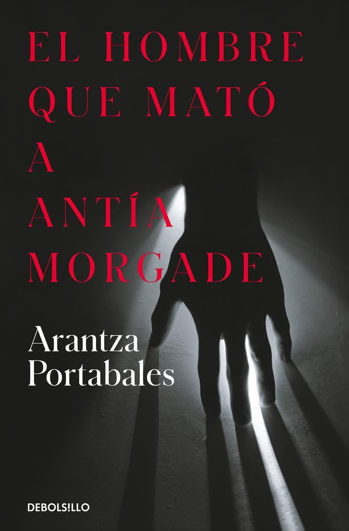 El hombre que mató a Antía Morgade (Inspectores Abad y Barroso 3) (Best Seller)