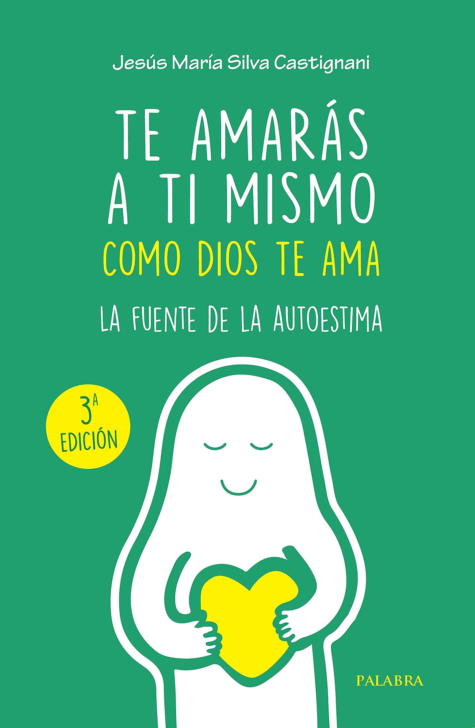 Te Amarás a ti mismo como Dios te Ama. La Fuente De la autoestima (Mundo y cristianismo)