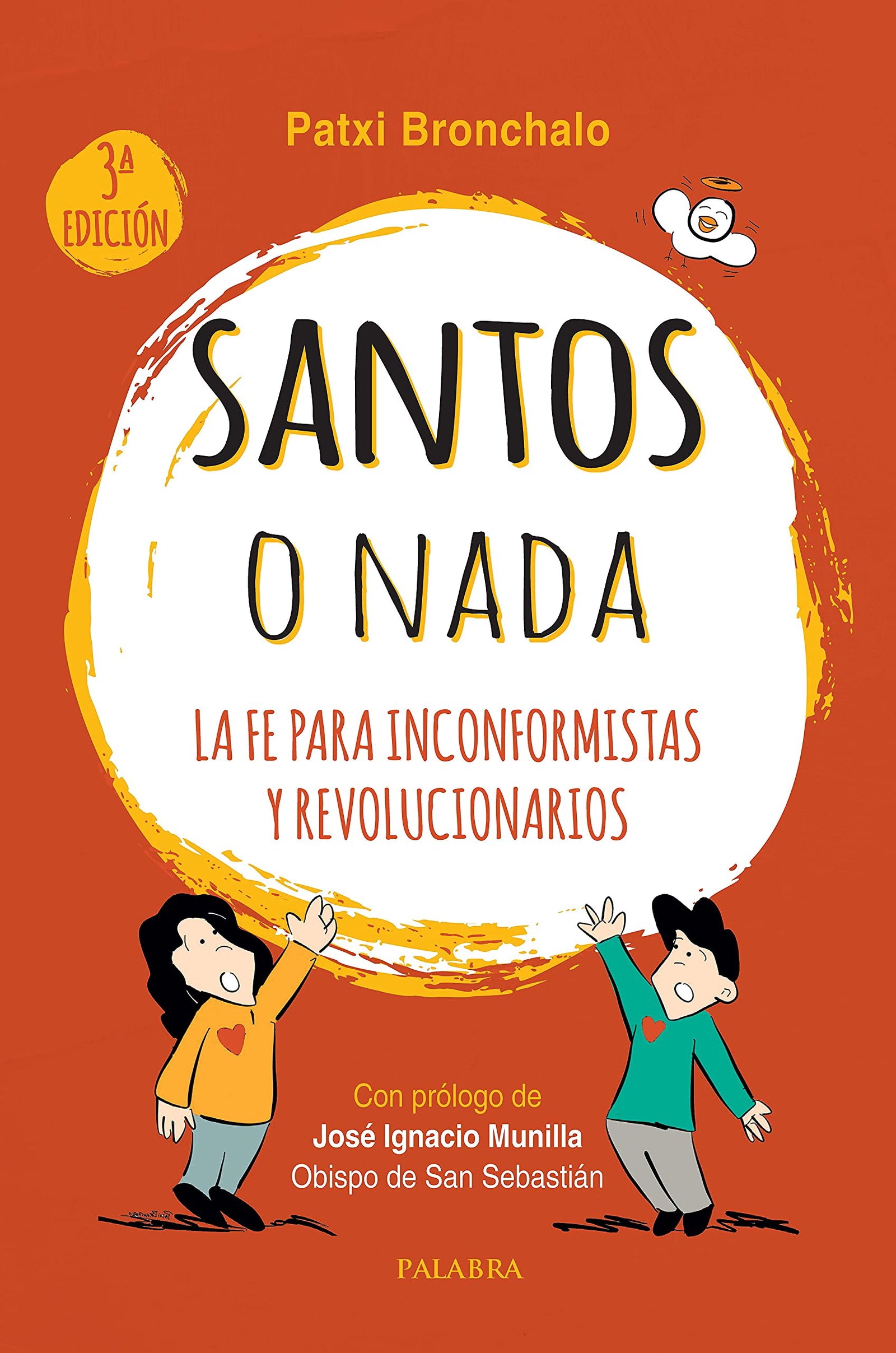 Santos o nada. La Fe para Inconformistas y revolucionarios (Mundo y cristianismo)