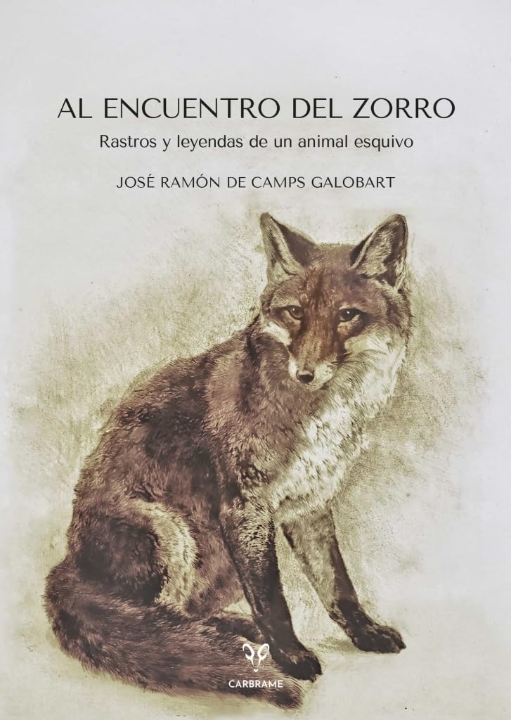 Al encuentro del zorro: Rastros y leyendas de un animal esquivo (Colección Naturaleza Salvaje)