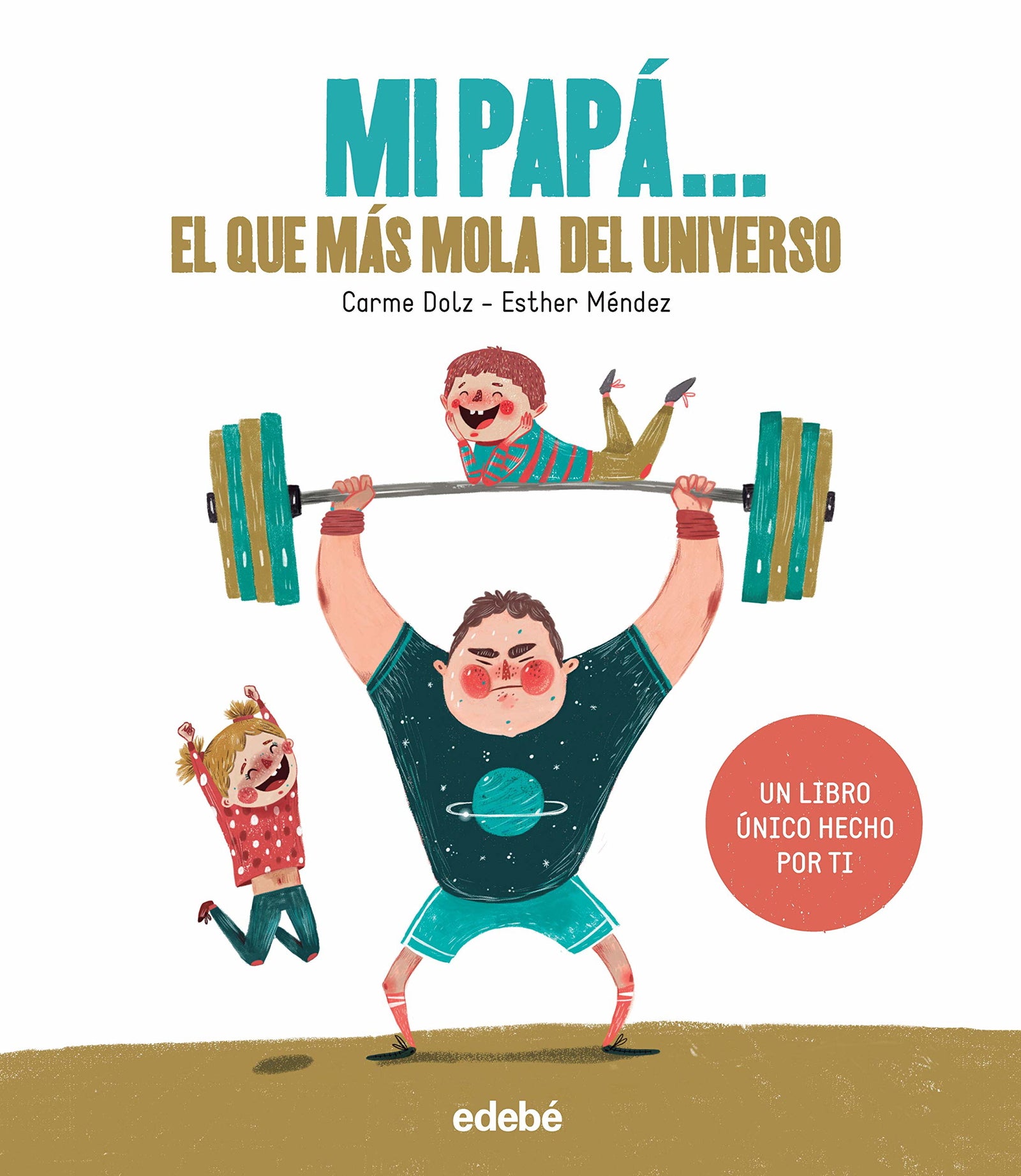 Mi papá... El que más mola del universo (TRADICIONES)