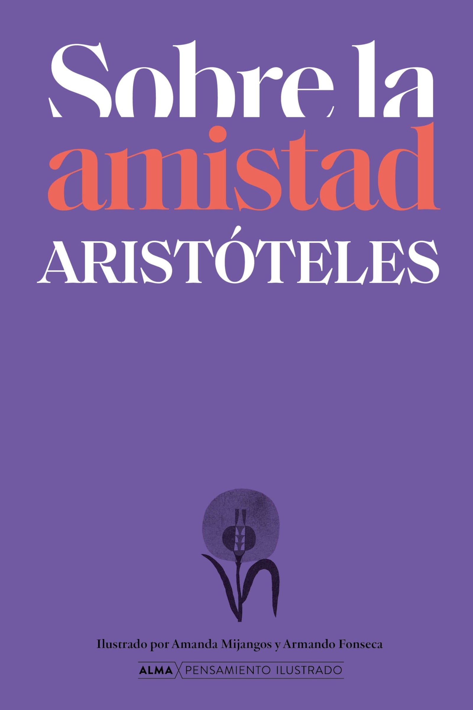 Sobre la amistad según Aristóteles (Pensamiento Ilustrado)