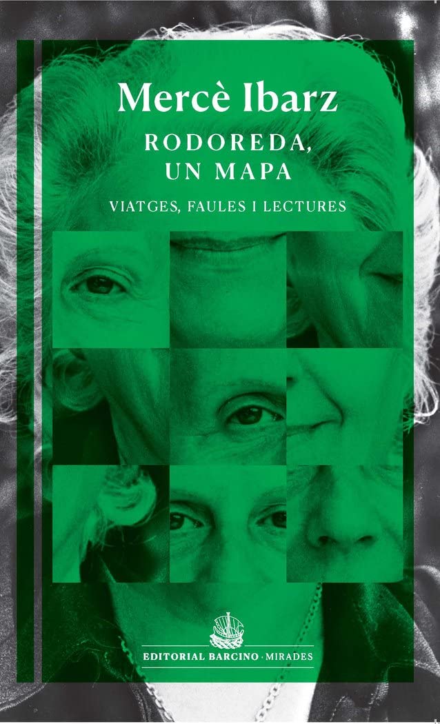 Rodoreda un mapa: Viatges, faules i lectures: 1 (Mirades)