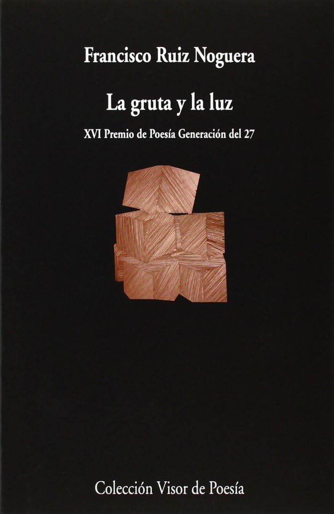 La gruta y la luz: 865 (Visor de Poesía)