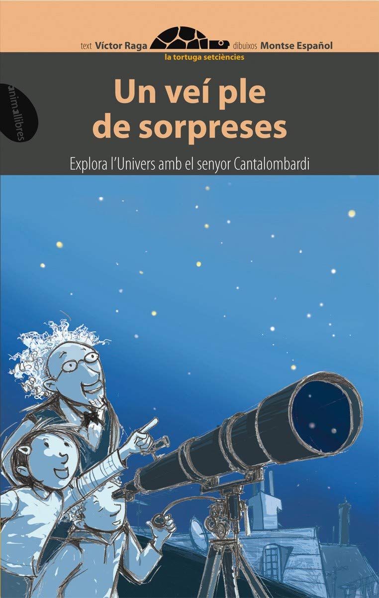 Un veí ple de sorpreses: 1 (La Tortuga Setciències)