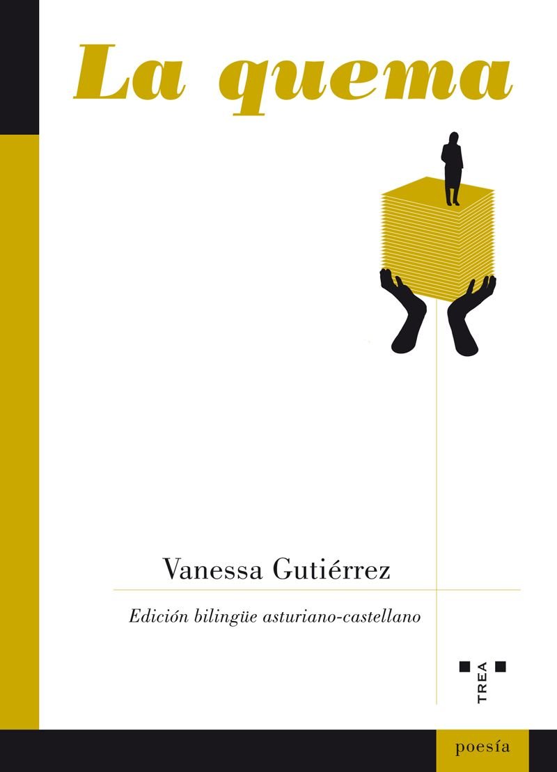 La quema: La Mirada Atenta: Antologia, 1983-2006: 46 (Poesía)