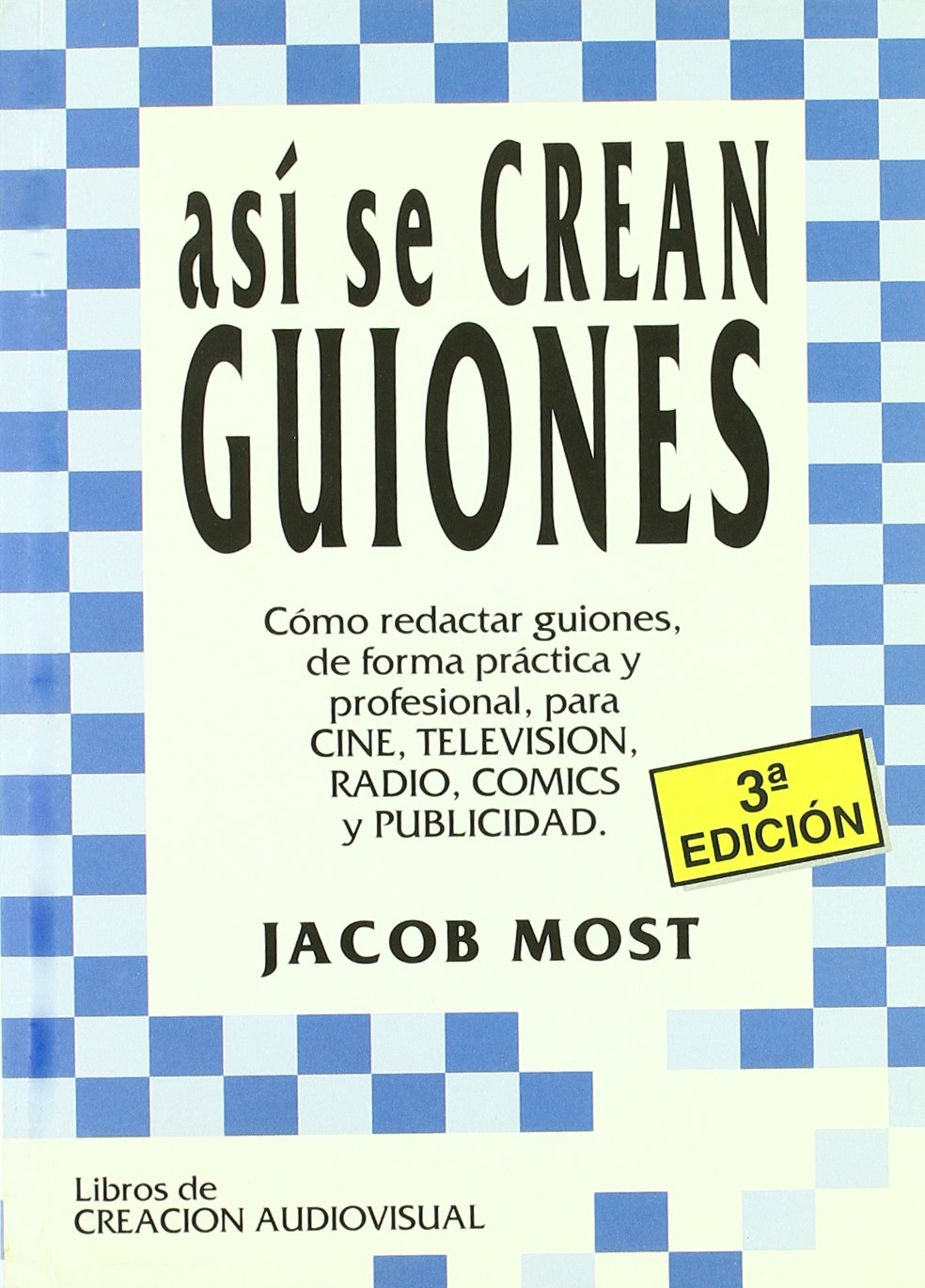ASI SE CREAN GUIONES (3?ED.) (SIN COLECCION)