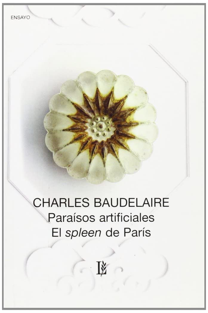 Paraisos Artificiales / El Spleen De Paris