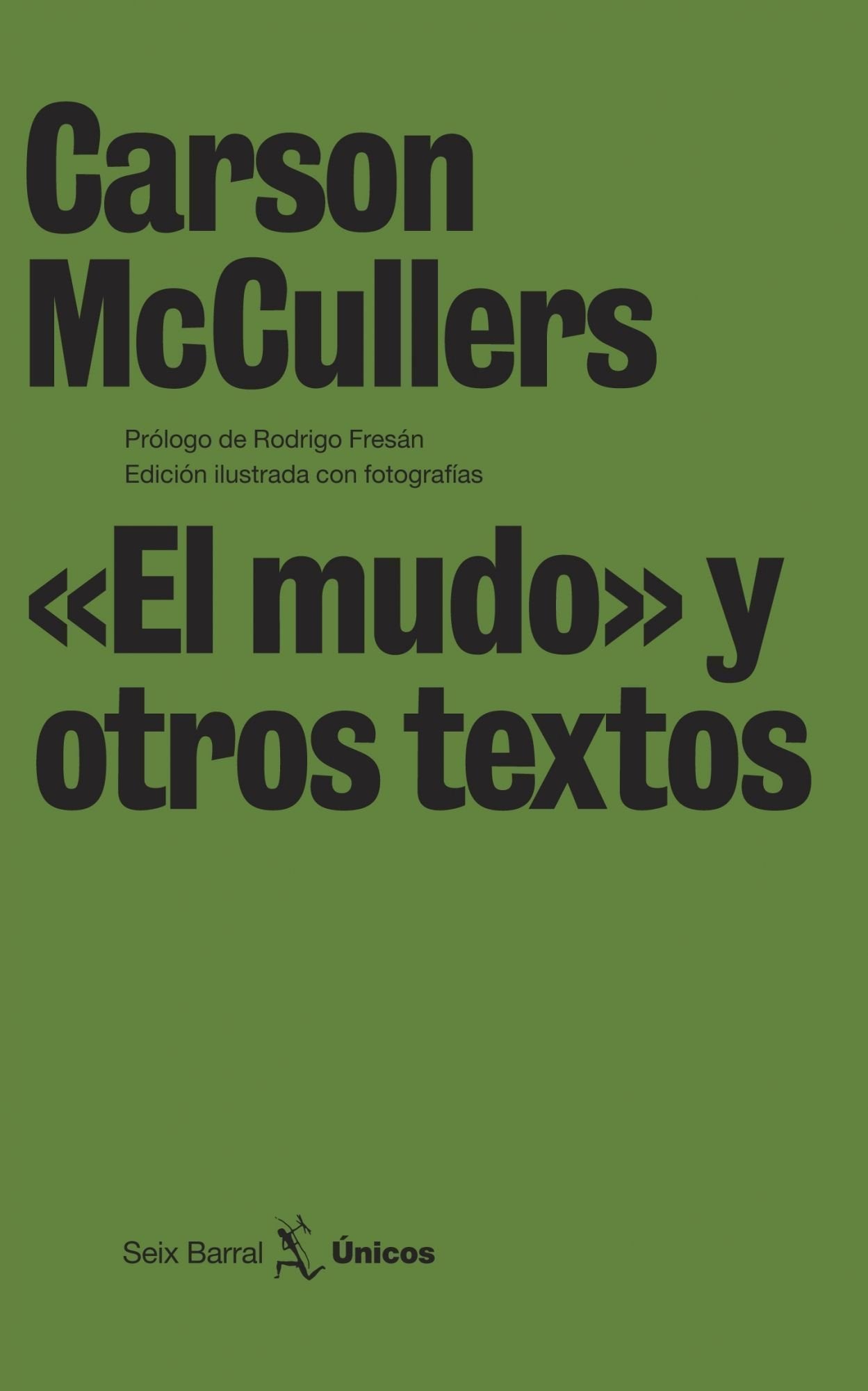 «El mudo» y otros textos (Únicos)