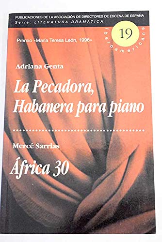 La pecadora, habanera para piano ; Africa 30