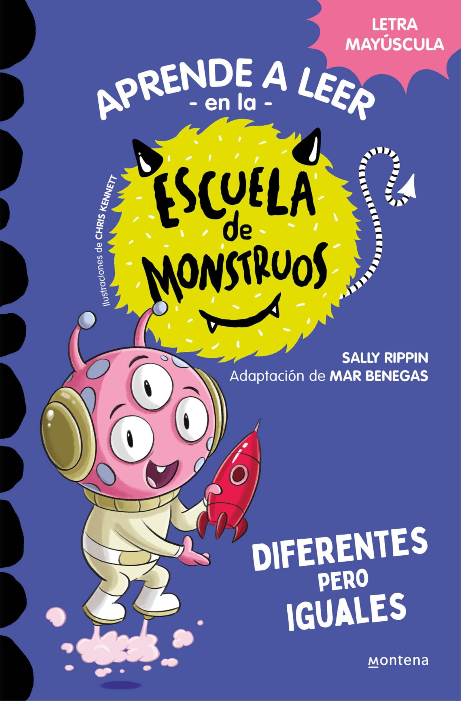 Aprender a leer en la Escuela de Monstruos 17 - Diferentes pero iguales: En letra MAYÚSCULA (libros para niños a partir de 5 años) (Montena)