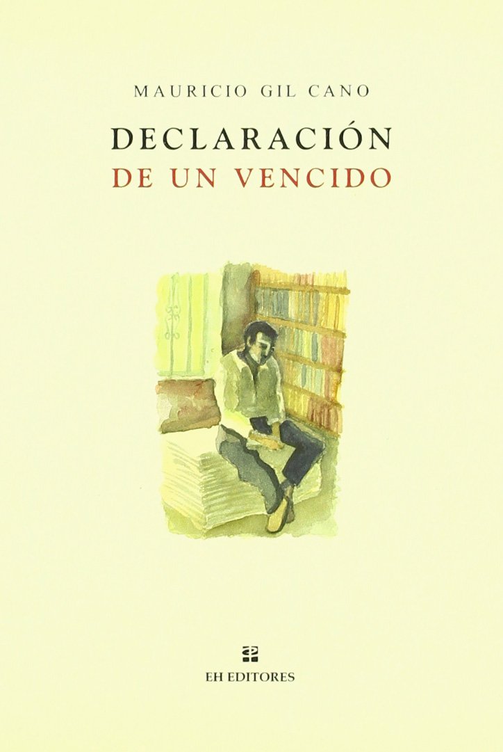 Declaracion De Un Vencido (SIN COLECCION)