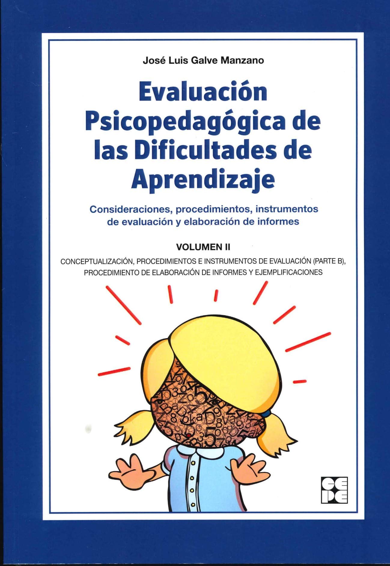 Evaluación Psicopedagógica de las Dificultades de Aprendizaje. Volumen 2: 42 (FORMACIÓN PARA PSICOPEDAGOGOS)