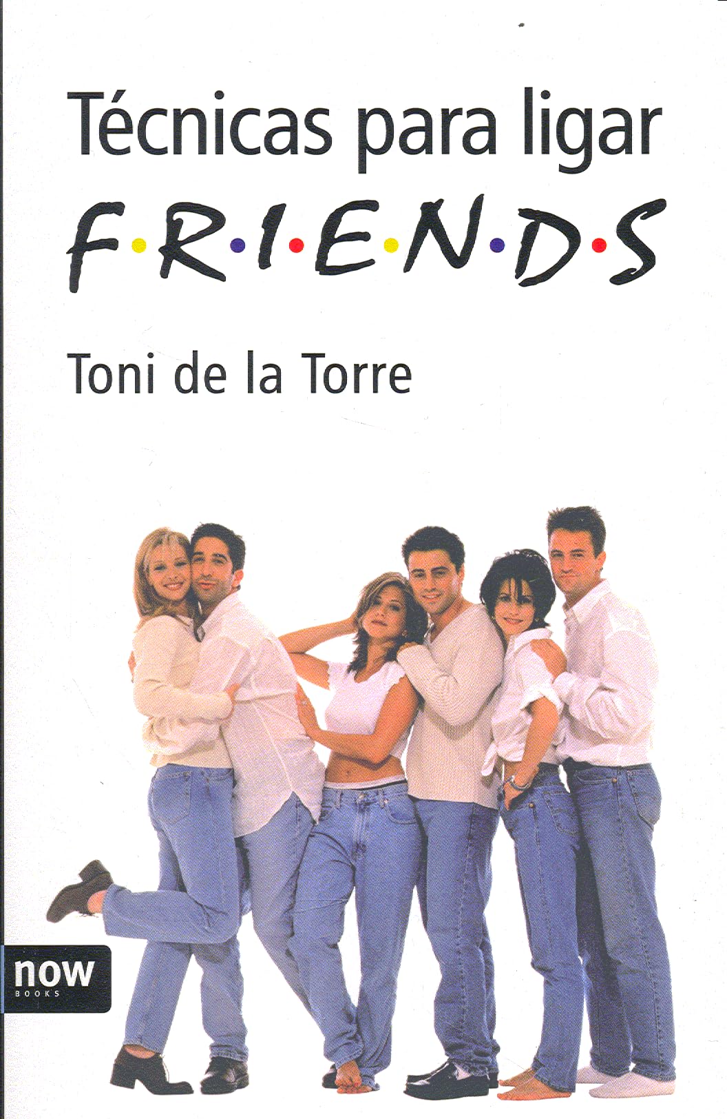 Tecnicas Para Ligar Friends