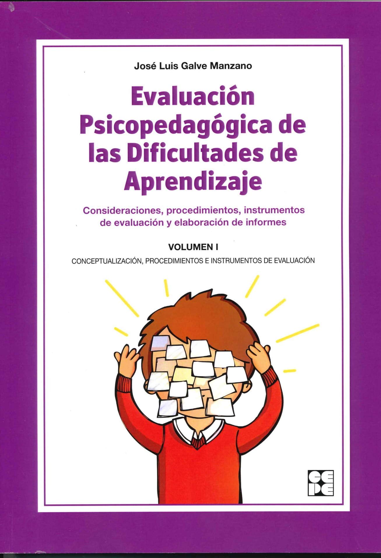 Evaluación Psicopedagógica de las Dificultades de Aprendizaje. Volumen 1: 41 (FORMACIÓN PARA PSICOPEDAGOGOS)