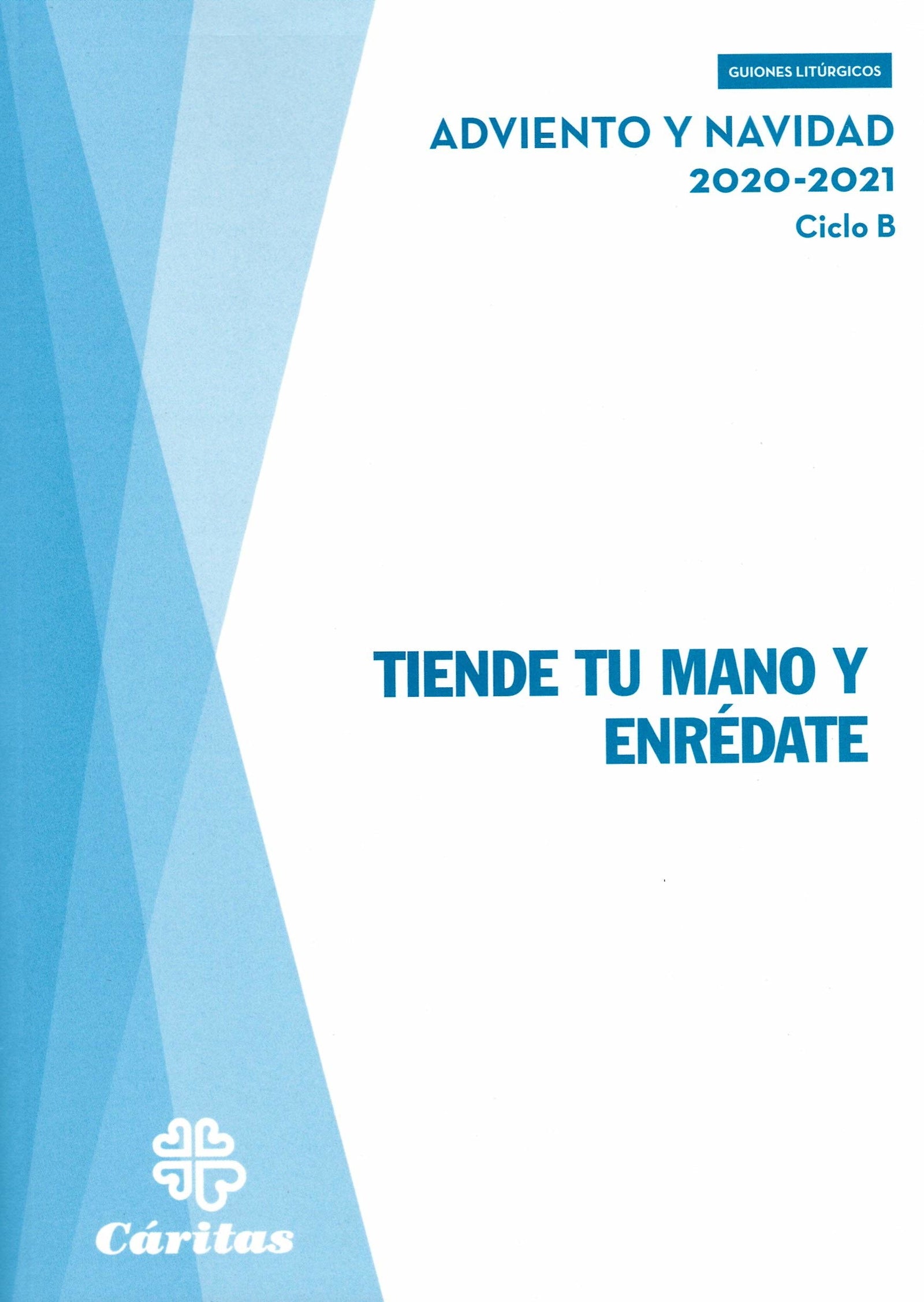 TIENDE TU MANO Y ENREDATE ADVIENTO Y NAVIDAD 2020 2021 (CARITAS)