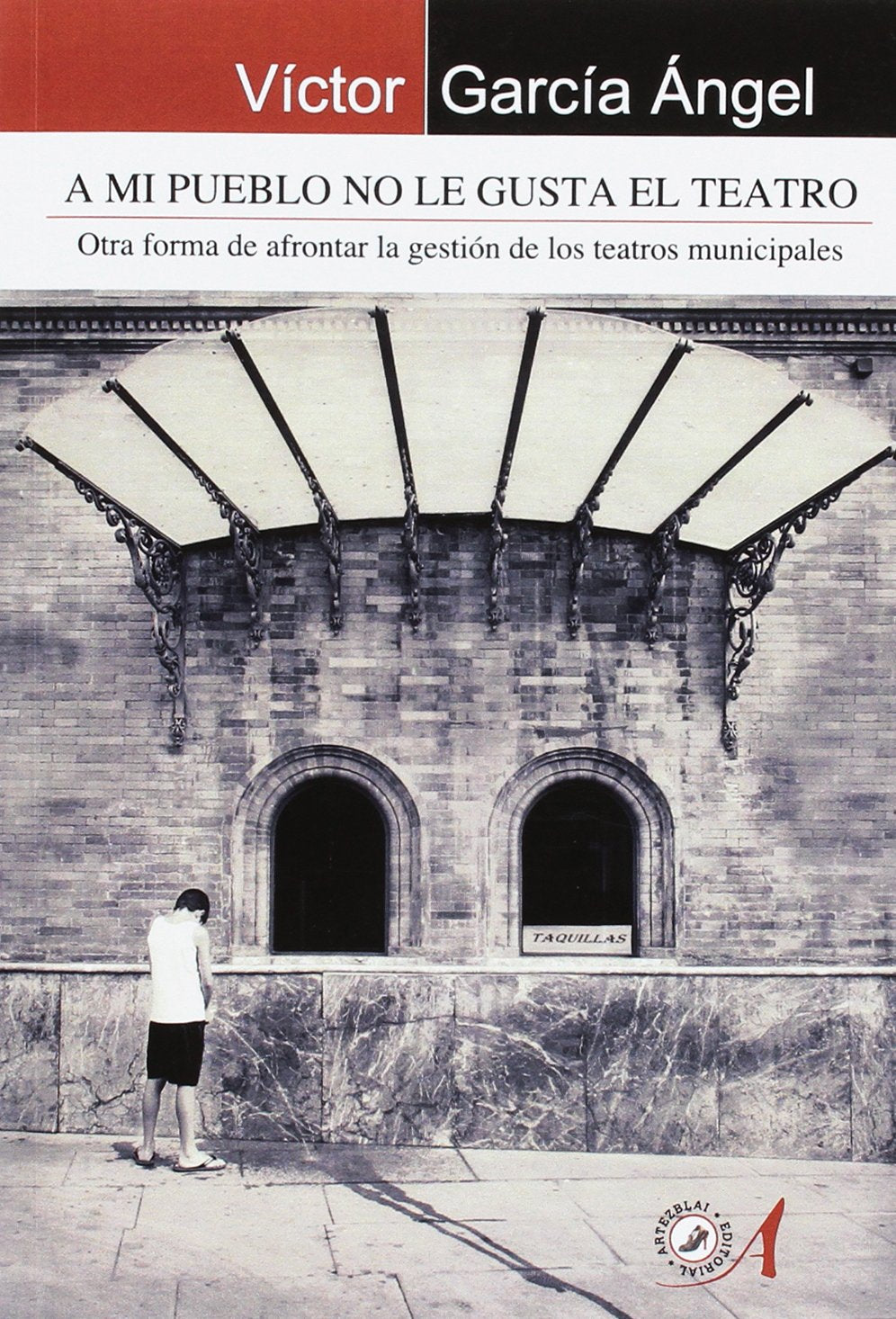 A mi pueblo no le gusta el teatro