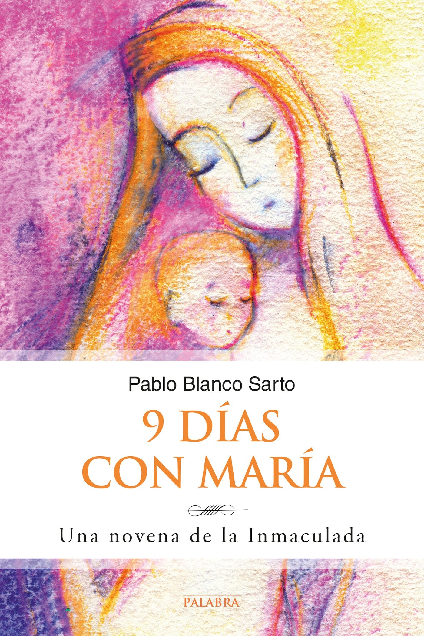 9 Dias con Maria. Una novena de La Inmac (dBolsillo)