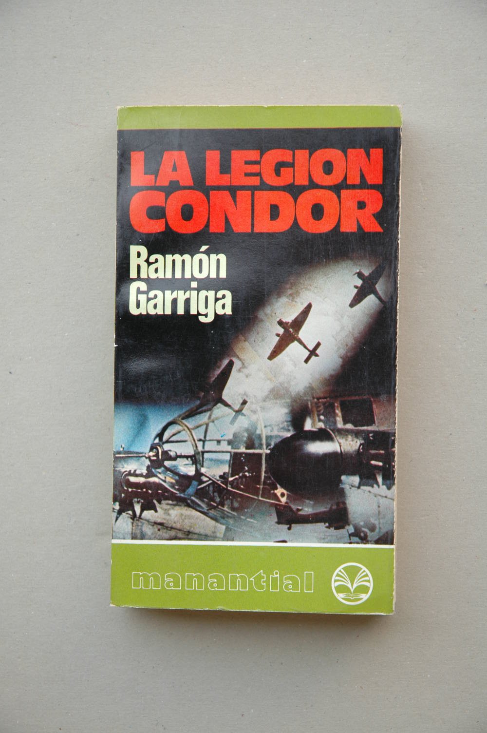 La Legión Condor / Ramón Garriga