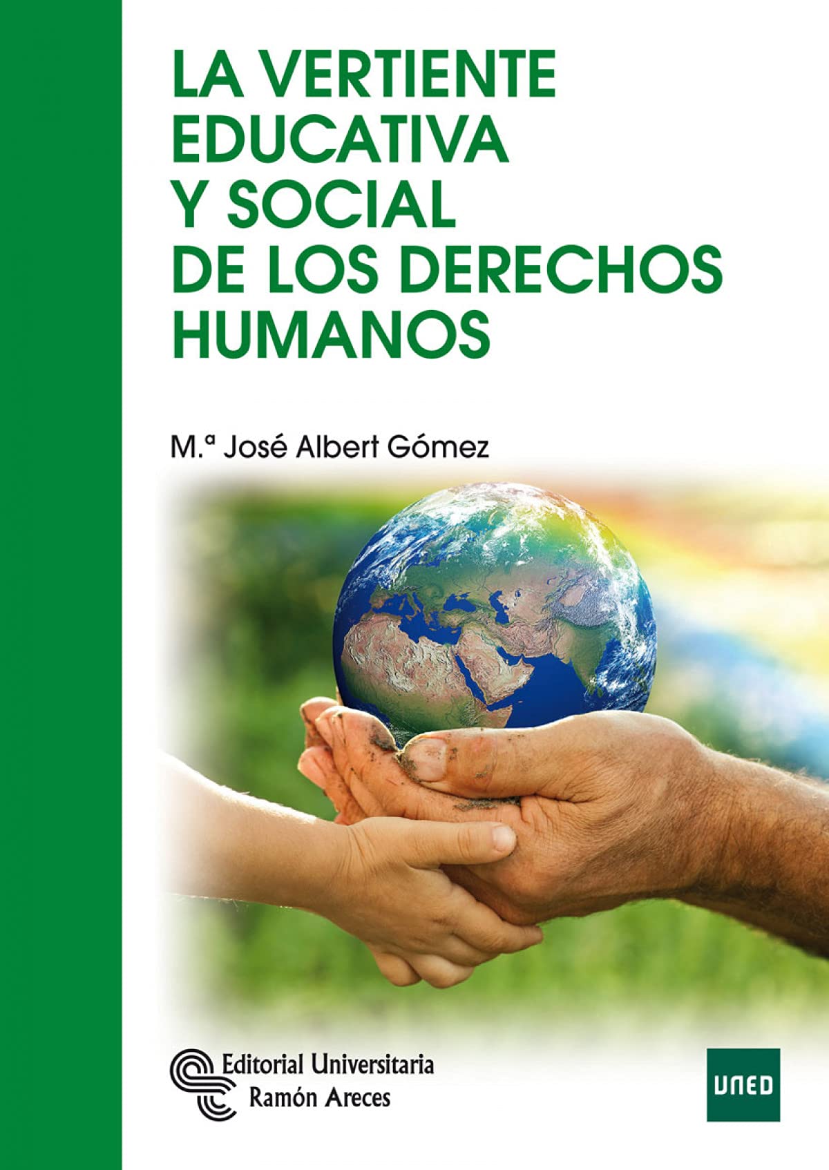 La Vertiente Educativa y Social de los Derechos Humanos (Manuales)