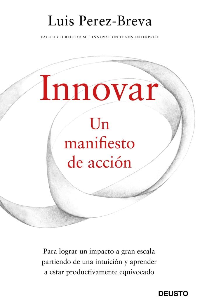 Innovar: Un manifiesto de acción (Deusto)