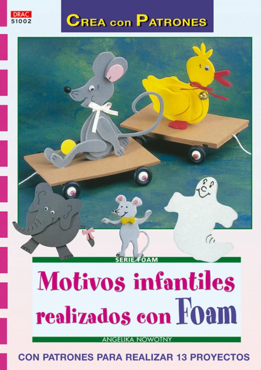 Serie Foam nº 2. MOTIVOS INFANTILES PARA DECORAR CON FOAM (Cp Serie Foam (drac))