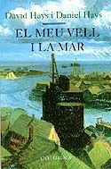 El Meu Vell I La Mar