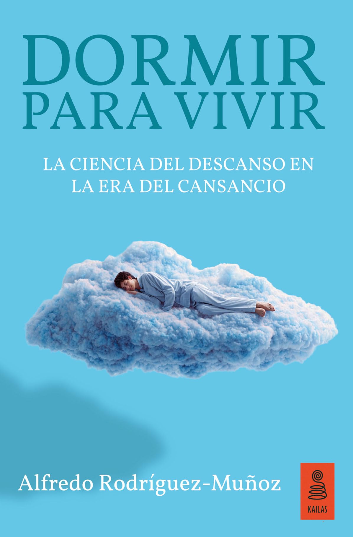 Dormir para vivir: La ciencia del descanso en la era del cansancio
