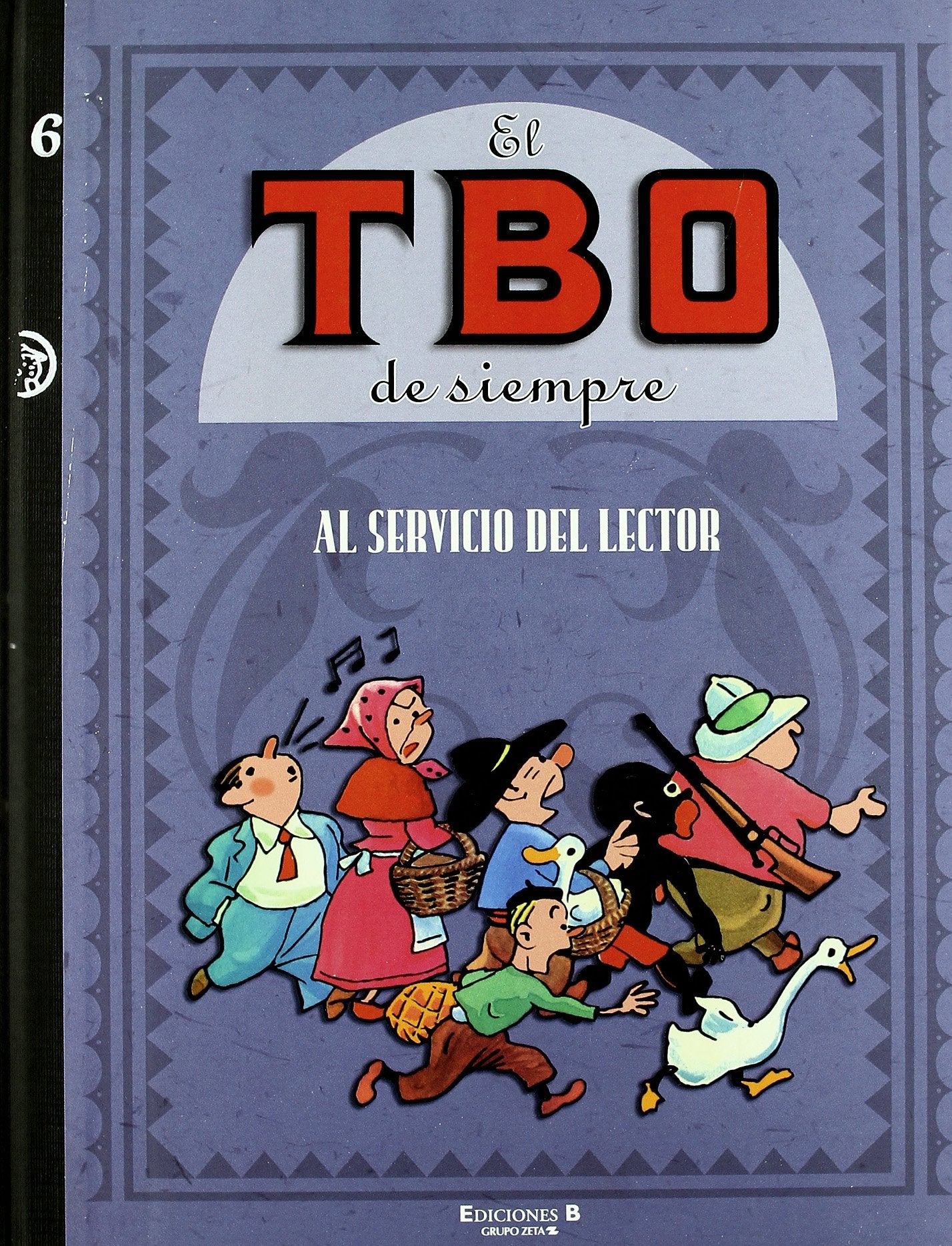 AL SERVICIO DEL LECTOR: EL TBO DE SIEMPRE. VOLUMEN VI (B CÓMIC)