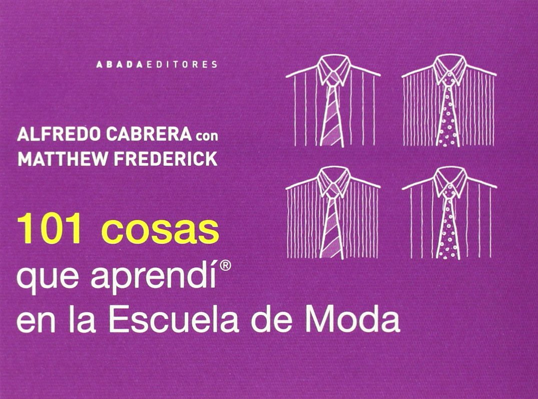 101 Cosas Que Aprendí En La Escuela De Moda